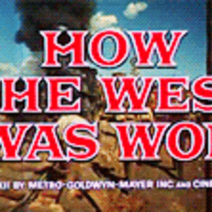 出演陣や製作スタッフの超~豪華さにぶっ飛んだ映画「西部開拓史(How the West Was Won)」は私の映画概念を完全崩壊させた