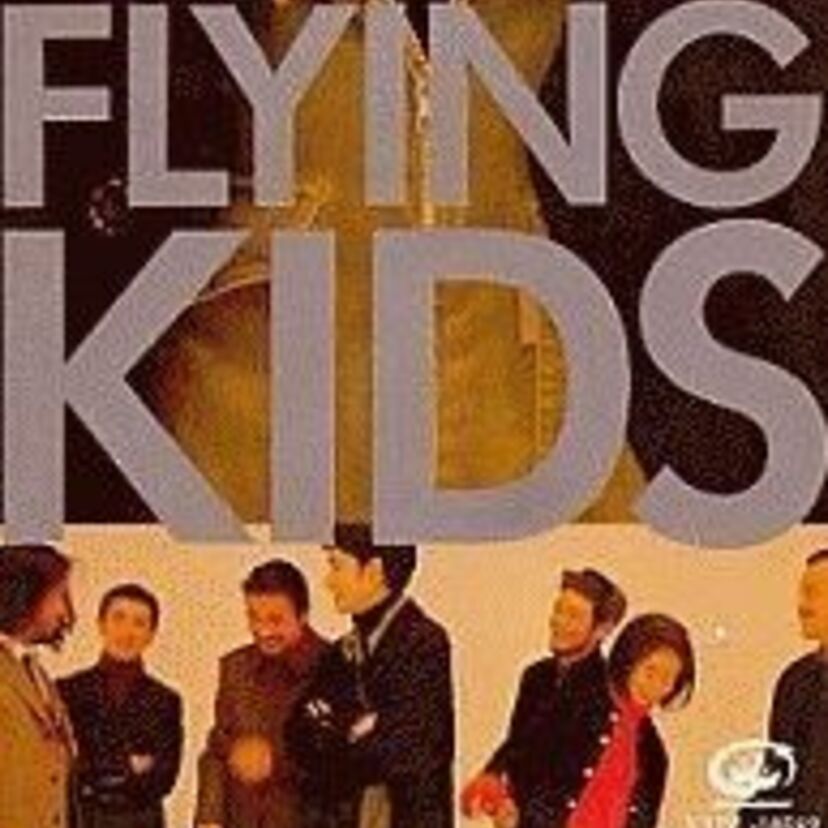 懐かしの名曲をもう一度！【FLYING KIDS】シングル売上TOP10
