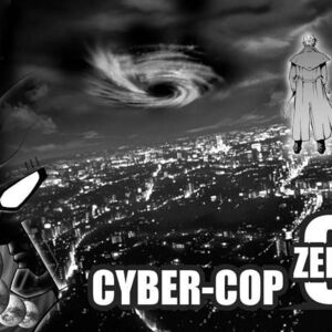 【CYBER-COP ZERO】